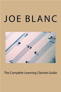 Complete Learning Clarinet Guide