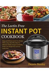 The Lectin Free Instant Pot Cookbook