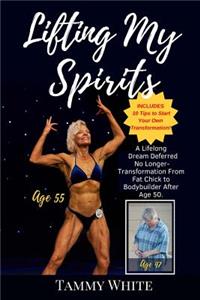 Lifting My Spirits