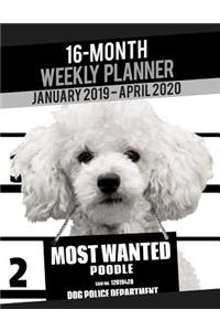 2019-2020 Weekly Planner - Most Wanted Poodle