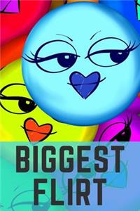 Biggest Flirt