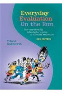 Everyday Evaluation on the Run