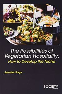 The Possibilities of Vegetarian Hospitality