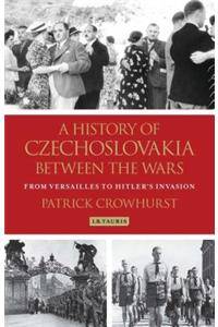 History of Czechoslovakia Between the Wars