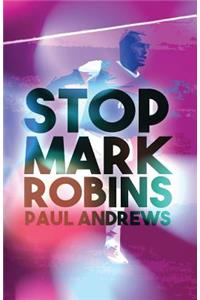 Stop Mark Robins