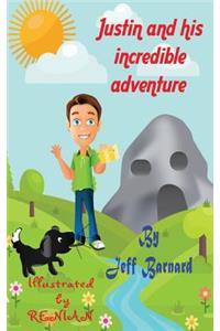 Justin and His Incredible Adventure