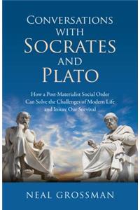 Conversations with Socrates and Plato