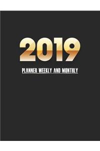 2019 Planner Weekly and Monthly