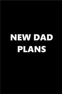 2019 Daily Planner New Dad Plans 384 Pages