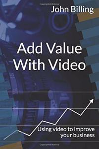 Add Value with Video