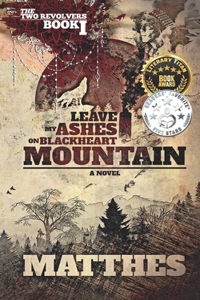 Leave My Ashes on Blackheart Mountain