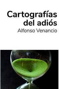 Cartografías del Adiós