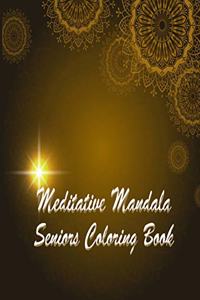 Meditative Mandala Seniors Coloring Book