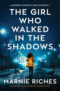 Girl Who Walked in the Shadows