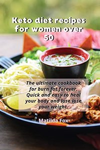 Keto Diet Recipes for Women Over 50