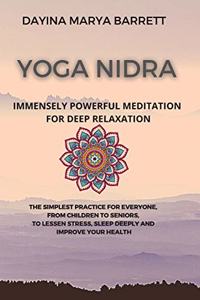 Yoga Nidra Immensely Powerful Meditation for Deep Relaxation