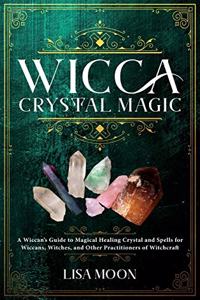 Wicca Crystal Magic