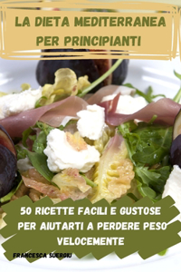 La dieta mediterranea per principianti