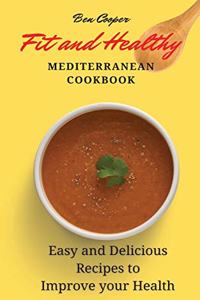 Fit and Healthy Mediterranean Cookbook