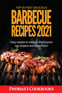 Top 50 Most Delicious Barbecue Recipes 2021