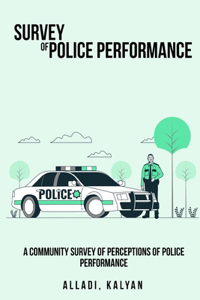 Community Survey of Perceptions of Police Performance