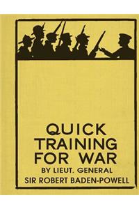 Quick Training for War