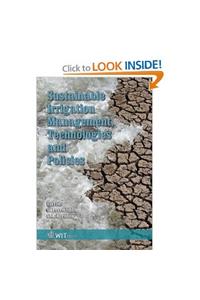 Sustainable Irrigation : Management, Technologies And Policies