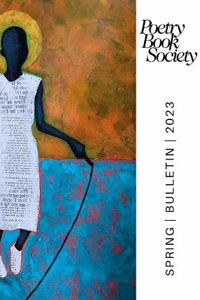 POETRY BOOK SOCIETY SPRING 2023 BULLETIN