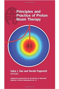 Principles and Practice of Proton Beam Therapy