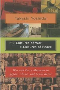 From Cultures of War to Cultures of Peace