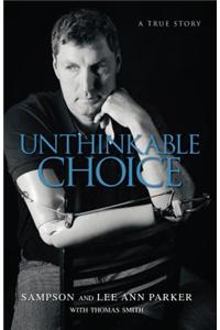 Unthinkable Choice: The Story of Sampson Parker