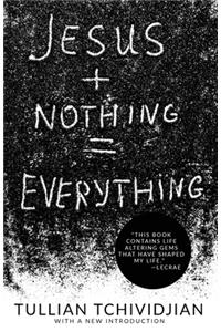 Jesus + Nothing = Everything