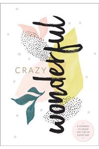 Crazy Wonderful