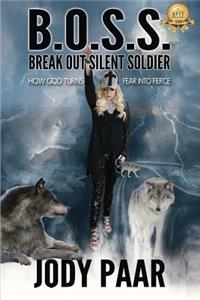 Boss: Break Out Silent Soldier
