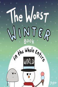 Worst Winter Book in the Whole Entire World