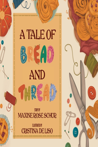 Tale of Bread and Thread