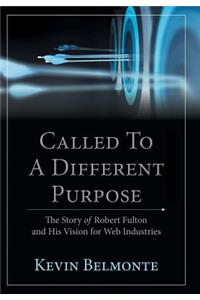 Called to a Different Purpose