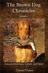 The Brown Dog Chronicles