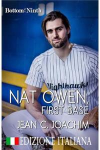 Nat Owen, First Base (Edizione Italiana)