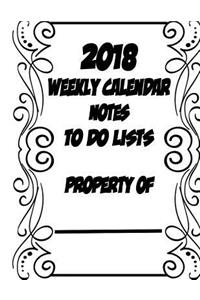2018 Calendar Weekly Events, To Do List, Notes, Birthdays, Personal Contacts