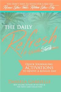 The Daily Refresh