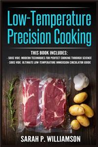 Low-Temperature Precision Cooking
