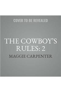 Cowboy's Rules: 2