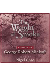 The Weight of Smoke