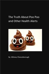 Truth About Poo Poo