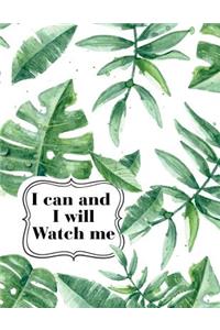 I can and I will Watch me