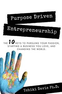 Purpose Driven Entrepreneurship