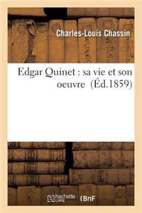 Edgar Quinet: Sa Vie Et Son Oeuvre
