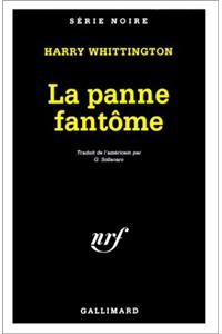 Panne Fantome