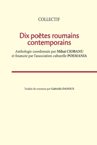 Dix poètes roumains contemporains